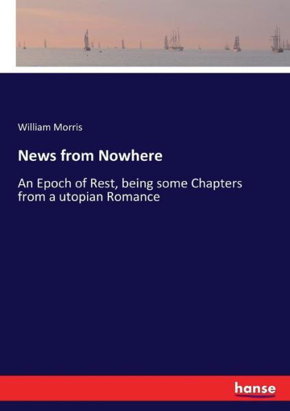 News from Nowhere - Morris - Livros -  - 9783337348229 - 18 de outubro de 2017