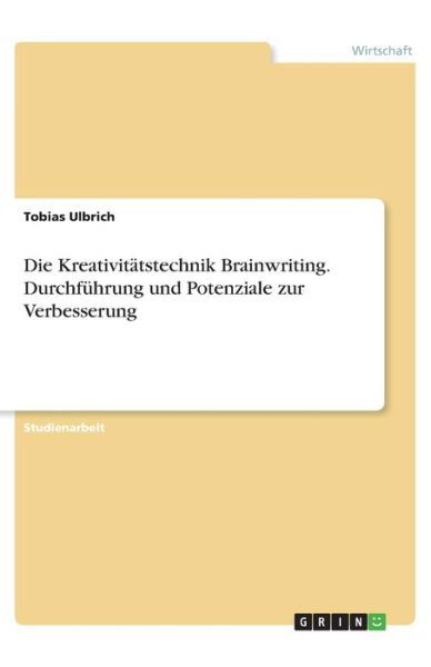 Cover for Ulbrich · Die Kreativitätstechnik Brainwr (Buch)
