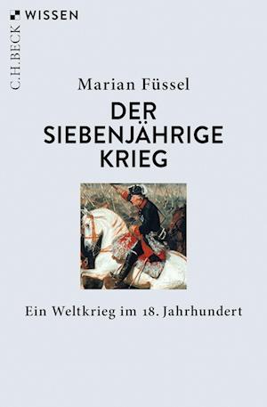 Cover for Marian Füssel · Der Siebenjährige Krieg (Paperback Book) (2022)