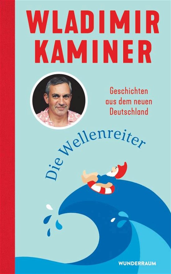 Cover for Wladimir Kaminer · Die Wellenreiter (Hardcover Book) (2022)