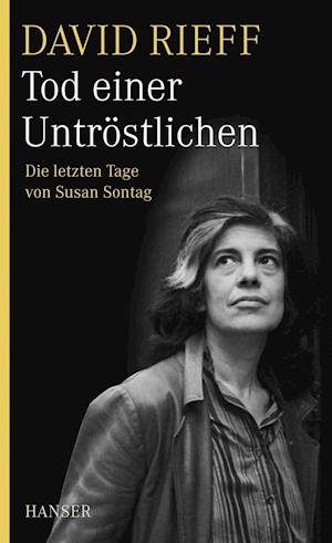 Cover for David Rieff · Tod einer Untröstlichen (Gebundenes Buch) (2010)