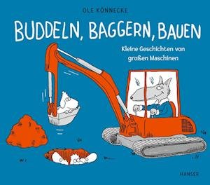 Cover for Ole Könnecke · Buddeln, Baggern, Bauen (Buch)
