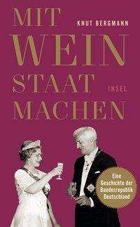 Cover for Bergmann · Mit Wein Staat machen (Book)