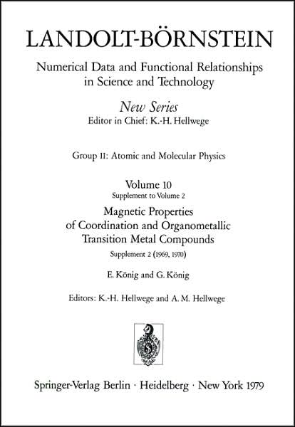 Cover for Ekkehard Konig · Magnetic Properties of Coordination and Organometallic Transition Metal Compounds / Magnetische Eigenschaften Der Koordinations- Und Metallorganischen Verbindungen Der Ubergangselemente (Group 2: Molecules and Radicals: Magnetic Properties of Coordination (Inbunden Bok) [1979 edition] (1979)