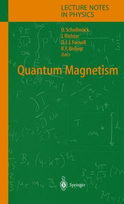 Cover for U Schollwock · Quantum Magnetism - Lecture Notes in Physics (Hardcover Book) [2004 edition] (2004)