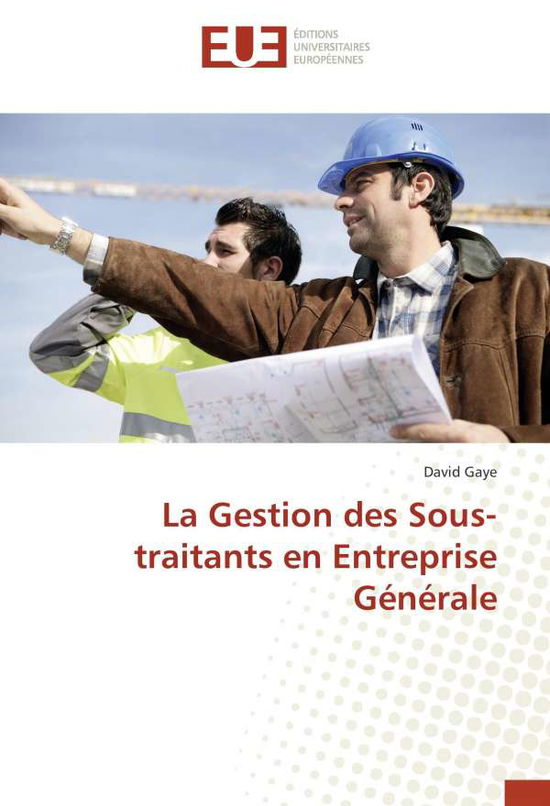 Cover for Gaye · La Gestion des Sous-traitants en E (Book)