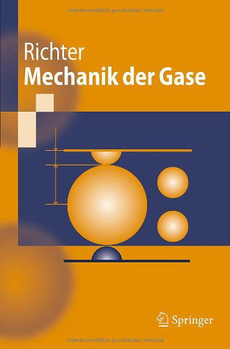 Dieter Richter · Mechanik Der Gase - Springer-Lehrbuch (Taschenbuch) [2010 edition] (2010)