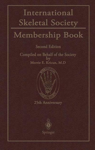 Cover for Morrie E Kricun · International Skeletal Society Membership Book (Paperback Book) [2nd ed. 1998. Softcover reprint of the original 2n edition] (2011)