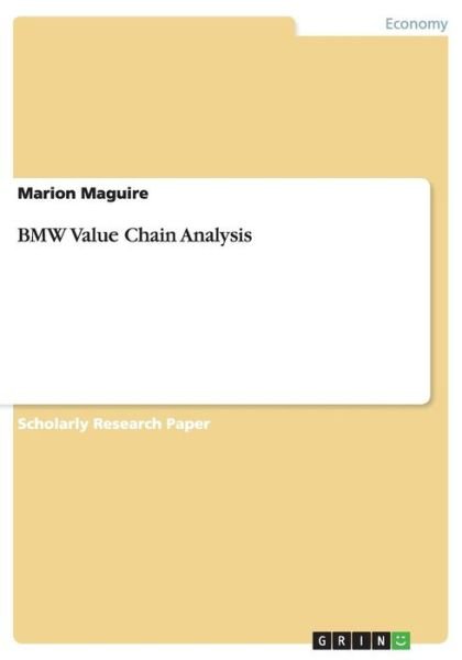 Cover for Marion Maguire · BMW Value Chain Analysis (Paperback Book) (2013)