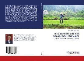 Cover for Dhakal · Risk attitudes and risk manageme (Bok)