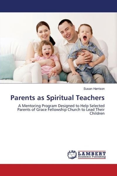 Cover for Harrison · Parents as Spiritual Teachers (Book) (2015)
