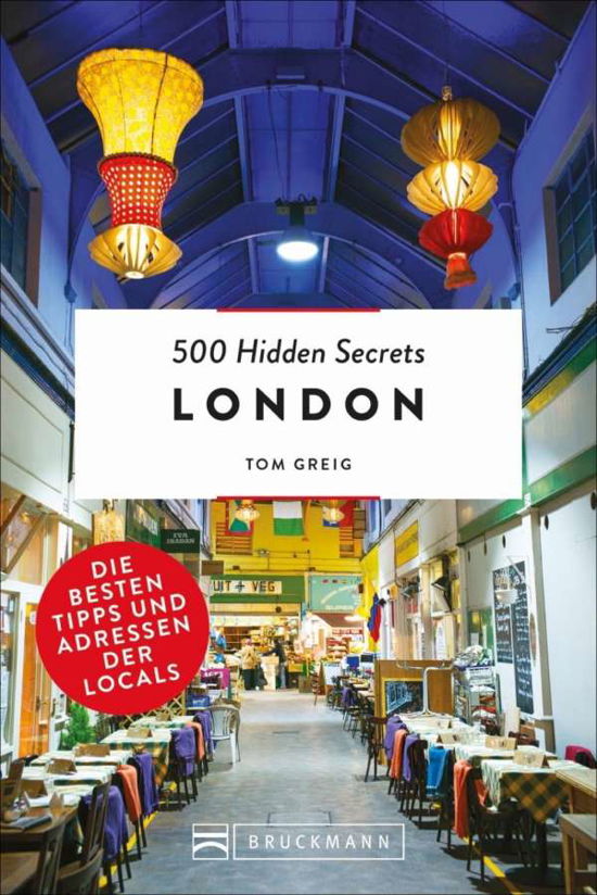 500 Hidden Secrets London - Greig - Otros -  - 9783734312229 - 