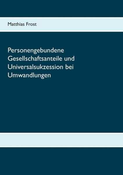 Personengebundene Gesellschaftsan - Frost - Bøger -  - 9783739221229 - 20. januar 2016