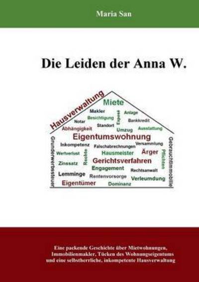 Cover for San · Die Leiden der Anna W. (Buch) (2016)