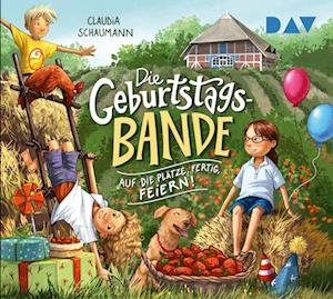 Cover for Claudia Schaumann · Die Geburtstagsbande – Teil 1: Auf die Plätze, fertig, feiern! (CD)
