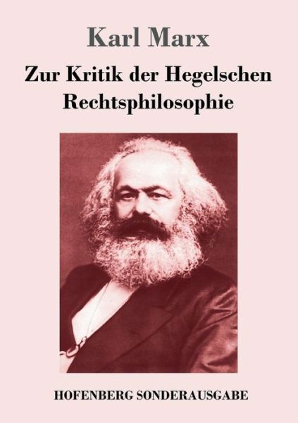 Zur Kritik der Hegelschen Rechtsph - Marx - Kirjat -  - 9783743714229 - tiistai 23. toukokuuta 2017