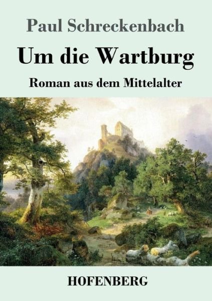 Cover for Schreckenbach · Um die Wartburg (Book) (2019)