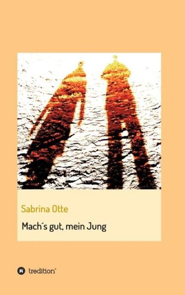 Cover for Otte · Mach's gut, mein Jung (Bok) (2017)