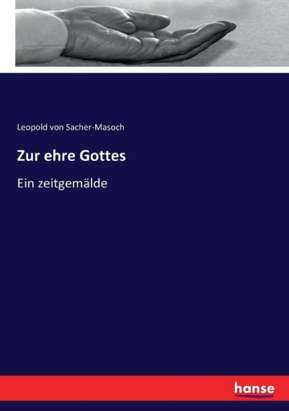 Cover for Sacher-Masoch · Zur ehre Gottes (Book) (2017)