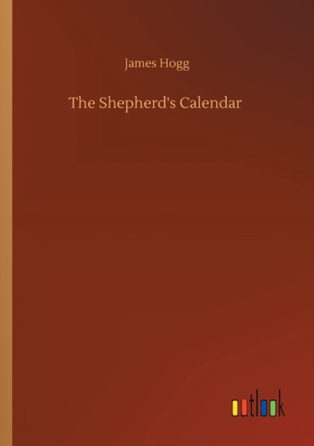 Cover for James Hogg · The Shepherd's Calendar (Paperback Bog) (2020)