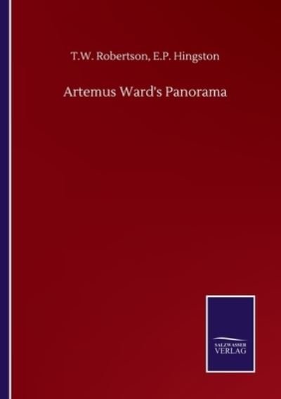Cover for T W Hingston E P Robertson · Artemus Ward's Panorama (Pocketbok) (2020)