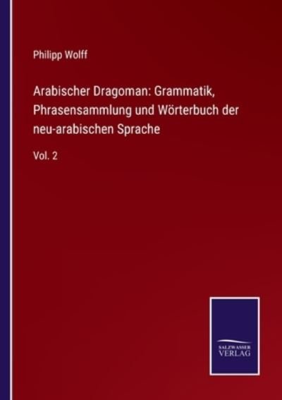 Cover for Philipp Wolff · Arabischer Dragoman (Paperback Bog) (2021)