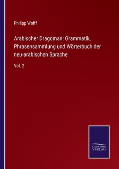 Cover for Philipp Wolff · Arabischer Dragoman (Taschenbuch) (2021)