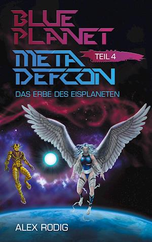 Cover for Alex Rodig · Blue Planet Meta Defcon - Teil 4 (Paperback Book) (2021)