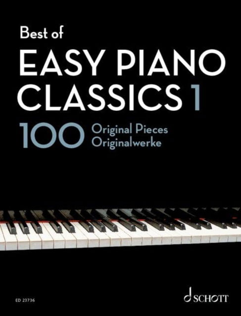 Cover for Best of Easy Piano Classics 1 : 100 Original Pieces (Sheet music) (2023)