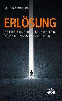 Cover for Wrembek · Erlösung - Befreiende Blicke au (Book)