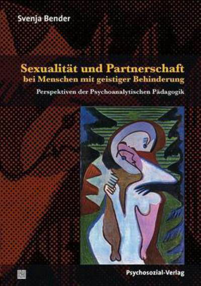 Cover for Bender · Sexualität und Partnerschaft bei (Buch) (2012)