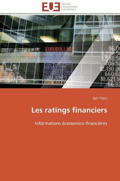 Cover for Igor Topic · Les Ratings Financiers: Informations Économico-financières (Paperback Book) [French edition] (2018)