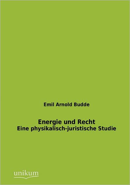 Cover for Emil Arnold Budde · Energie und Recht (Paperback Book) [German edition] (2012)