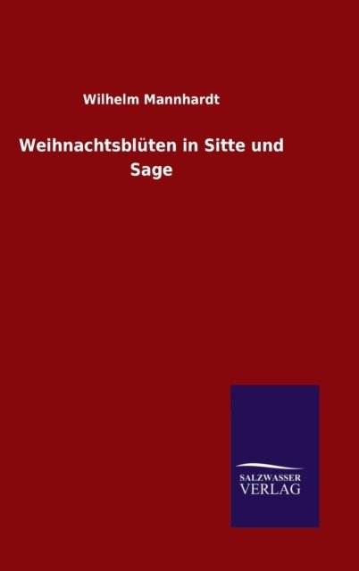 Cover for Wilhelm Mannhardt · Weihnachtsbluten in Sitte und Sage (Hardcover Book) (2015)