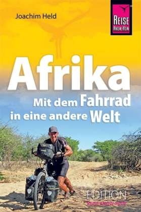 Cover for Joachim Held · Afrika - Mit dem Fahrrad in eine andere Welt (Innbunden bok) (2012)