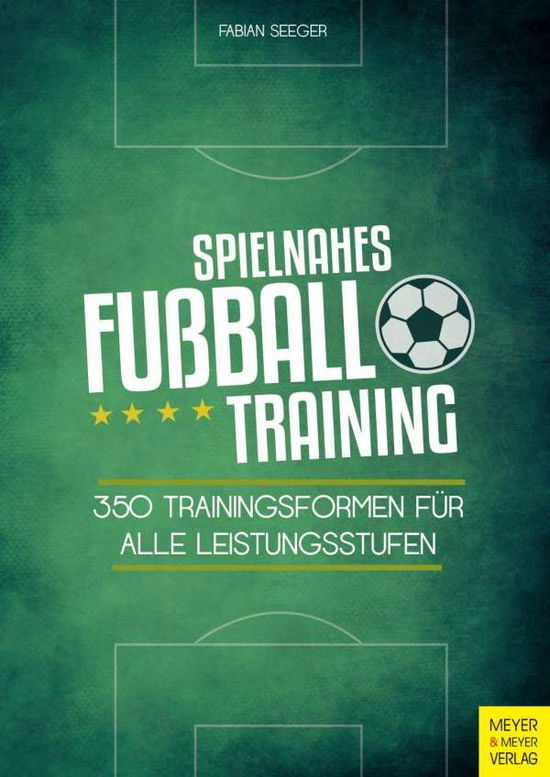 Cover for Seeger · Spielnahes Fußballtraining (Book)