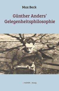 Cover for Beck · Günther Anders' Gelegenheitsphilos (Bok)