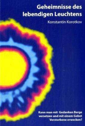 Cover for Konstantin Korotkov · Geheimnisse D.leb.leuchtens (Book)