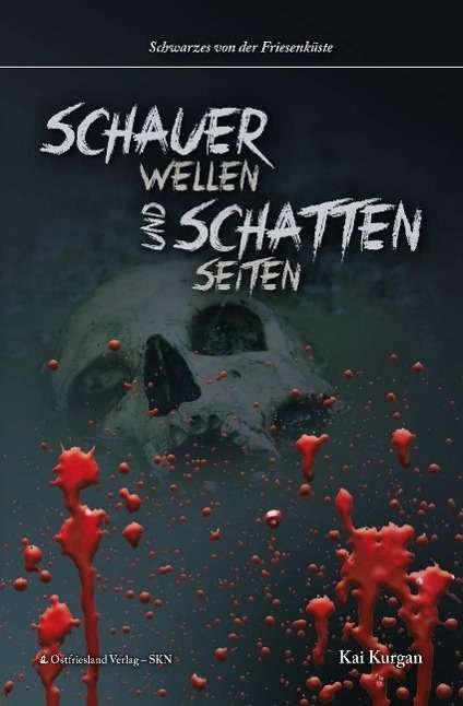 Cover for Kurgan · Schauerwellen und Schattenseiten (Bog)