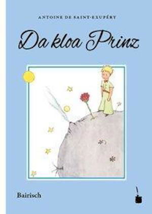 Da kloa Prinz - Antoine de Saint-Exupéry - Livros - Edition Tintenfaß - 9783947994229 - 1 de outubro de 2019