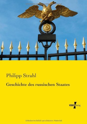 Cover for Philipp Strahl · Geschichte des russischen Staates (Paperback Book) [German edition] (2019)