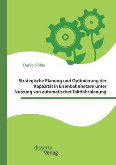 Cover for Pöhle · Strategische Planung und Optimier (Bog) (2016)