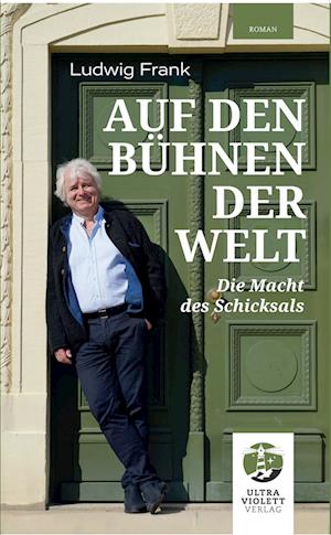 Cover for Ludwig Frank · Auf den Bühnen der Welt (Book) (2023)