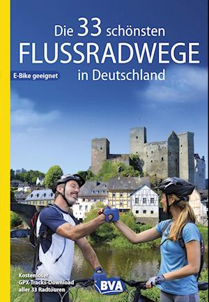 Cover for Oliver Kockskämper · Die 33 schönsten Flussradwege in Deutschland, E-Bike-geeignet, mit kostenlosem GPS-Download der Touren via BVA-website oder Karten-App (Book) (2023)