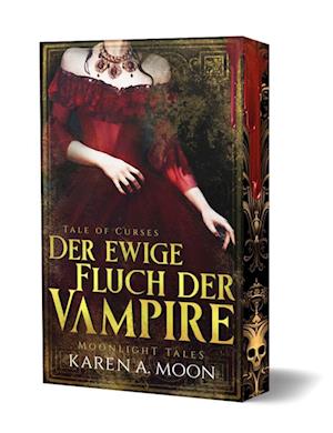 Cover for Karen A. Moon · Der ewige Fluch der Vampire (Book) (2024)