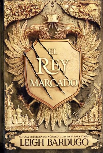 Cover for Leigh Bardugo · El Rey Marcado (Innbunden bok) (2019)