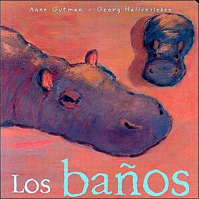 Cover for Anne Gutman · Los Banos (Mira Mira: en La Misma Coleccion) (Spanish Edition) (Board book) [Spanish edition] (2004)