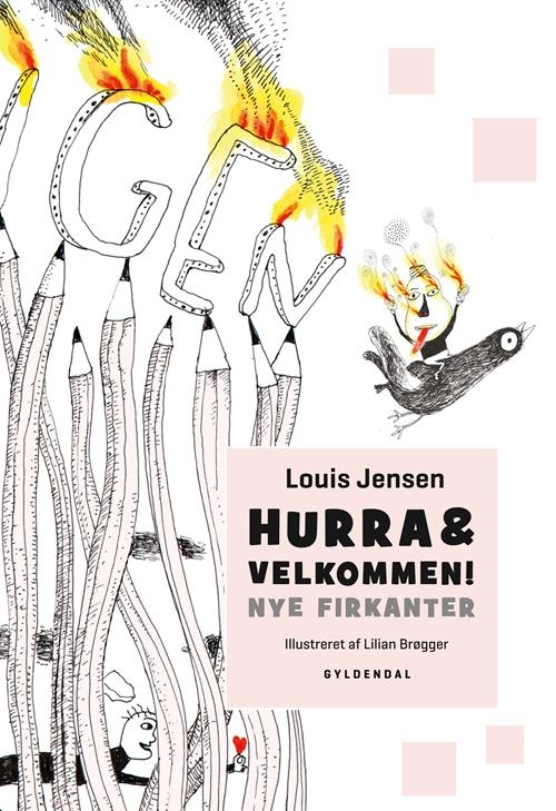 Cover for Louis Jensen · Louis Jensen: Hurra &amp; velkommen! Nye firkanter (Gebundesens Buch) [1. Ausgabe] [Indbundet] (2014)