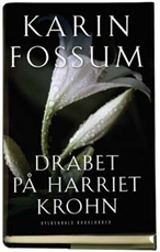 Cover for Karin Fossum · Drabet på Harriet Krohn (Innbunden bok) [1. utgave] (2005)