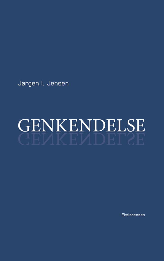 Cover for Jørgen I. Jensen · Genkendelse (Sewn Spine Book) [1.º edición] (2020)